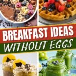 Ideas para el desayuno sin huevos